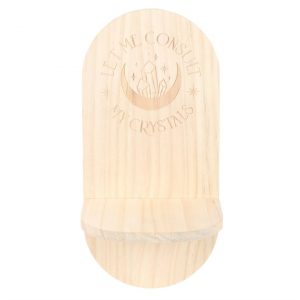 Let Me Consult My Crystals Natural Altar Shelf